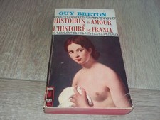 HISTOIRES D'AMOUR DE L'HISTOIRE DE FRANCE 10 Au temps de l'Aiglon / GUY BRETON Romans et histoires d'amour price