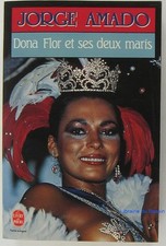 Dona Flor et ses deux maris: Histoire morale, histoire d'amour, roman - Amado, J Romans et histoires d'amour price