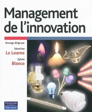 Management de l'innovation, Séverine Le Loarne et Sylvie Blanco Livres de management price