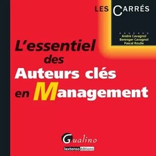 L'essentiel des auteurs clés en management, André Cavagnol,  Berenger Cavag Livres de management price