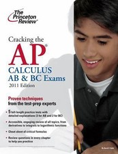 Cracking the AP Calculus AB & BC Exams, 2011 Edition [College Test Preparation] YGS et LYS Books price