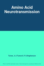Amino Acid Neurotransmission, Turner, A J Turner et F A Stephenson Amino Acid price