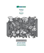 Türkçe - Suomi, görsel sözlük, BW: Turkish - Finnish, visual dictionary: Tu Turc Dictionary price