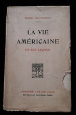 LA VIE AMERICAINE ET SES LECONS M. BRAUNSCHVIG LITTERATURE/AMERIQUE/USA 820 Littérature américaine price