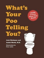 What's Your Poo Telling You? - Hardcover By Sheth, Anish - VERY GOOD Médicaux Books price