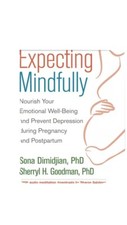 Expecting Mindfully: Nourish Your Emotional Well-Being and Pr New Paperback Book Médicaux Books price