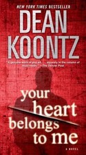 Your Heart Belongs to Me by Dean Koontz (2009, Paperback) Médicaux Books price