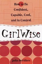 Girlwise by Julia DeVillers (2002, Hardcover, Prebound) Good Condition Girl Book Family Life Books price