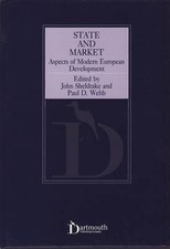 State and Market: Aspects of Modern European Development. Sheldrake, Webb. Économie et marketing Books price