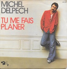 Michel Delpech : Tu Me Fais Planer [Vinyle 45 Tours 7"] 1976 - TRES BON ETAT Planer price