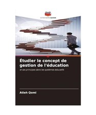 Étudier le concept de gestion de l'éducation: et ses principes dans les systè Éducation gestion price