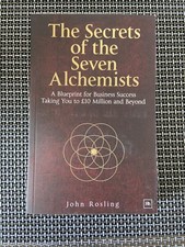 The Secrets of the Seven Alchemists: A Blueprint for Business Success Book NEW! Success Books price