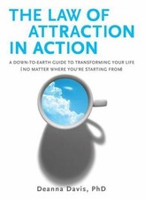 The Law of Attraction in Action : A Down-to-Earth Guide to Transforming Your... Success Books price