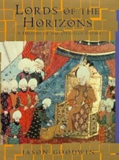 Lords Des Horizons : Une Histoire De L'Empire Ottoman Relié Ottoman histoire price