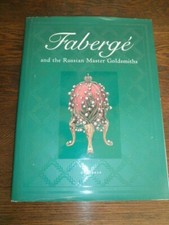 HARDCOVER FABERGE AND THE RUSSIAN MASTER GOLDSMITHS HILL UNIVERSE FULL COLOR English Art et Architecture price