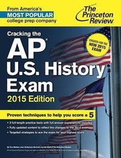 College Test Preparation: Cracking the AP U. S. History Exam : 2015 Paperback Open éducation Books et ensembles price