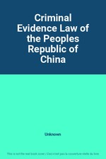 Criminal Evidence Law of the Peoples Republic of China, Unknown Criminal Law price