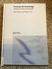 Forensic Archaeology : Advances in Theory and Practice by John Hunter and... Forensic Sciences price