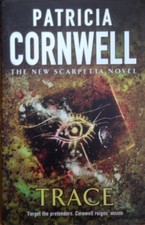 Trace Patricia Cornwell Forensic Science Crime Detective Thriller 1st Edition Forensic Sciences price