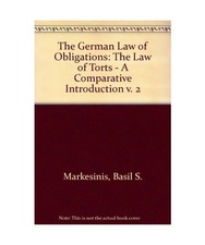 The German Law of Obligations, Markesinis, B. S.; Lorenz, Werner; Dannemann, Ger Law of Obligations price
