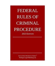 Federal Rules of Criminal Procedure; 2023 Edition, Michigan Legal Publishing Ltd Criminal Procedure Law price