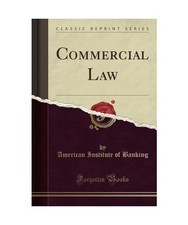 Commercial Law [Classic Reprint], American Institute of Banking Banking Law price