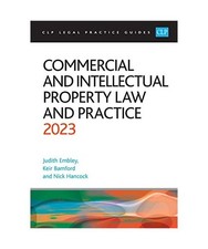 Commercial and Intellectual Property Law and Practice 2023: Legal Practice Cours Intellectual Property Law price