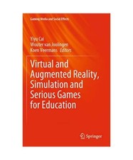 Virtual and Augmented Reality, Simulation and Serious Games for Education Virtual et Augmented Reality price