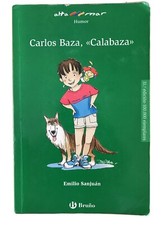 Carlos Baza, "Calabaza" - Emilio Sanjuan ( Ed. Bruño 2006) BE Baza price