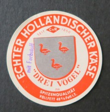 Etiquette fromage DREI VÖGEL  ECHTER HOLLÄNDISCHER KÄSE   cheese label 18 Kase price