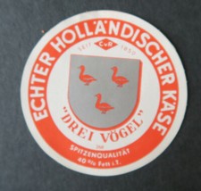 Etiquette fromage DREI VÖGEL ECHTER HOLLANDISCHER KASE cheese label 18 Kase price