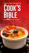 Let's Get Cooking - Cook's Bible - Over 100 Recipes  *FREE P&P* Biblo price