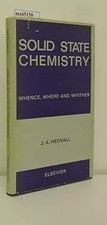 Solid State Chemistry: Whence, Where and Whither, J.A. Hedvall Chemistry price