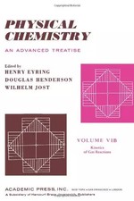 Physical Chemistry: Kinetics of Gas Reactions v. 6B, - Chemistry price