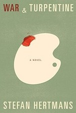 War and Turpentine: A novel de Hertmans, Stefan | Livre | état très bon Turpentine price