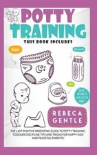 Potty Training: The Last Positive Parenting Guide To Potty Training. Toddler Bébé Potty price