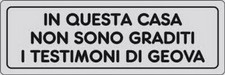 adesivo etichetta IN QUESTA CASA NON SONO GRADITI I TESTIMONI DI GEOVA Etichetta price