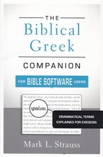 The Biblical Greek Companion for Bible Software Users: Grammatical Terms, Book Software religiosi price