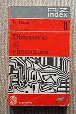 INGEGNERIA DIZIONARIO DI ELETTRONICA ZANICHELLI HANDEL AZ INDEX FISICA Dizionari elettronici price