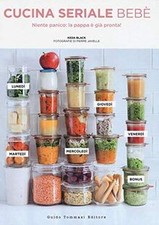 Cucina seriale bebè. Niente panico: la pappa è già p... | Buch | Zustand wie neu Pappa bebè price