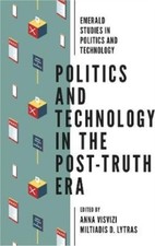Politics and Technology in the Post-Truth Era (Paperback Book) Scienza - Informatics e Tecnologia price