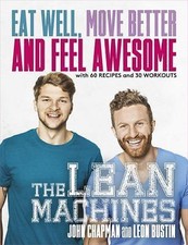 The Lean Machines: Eat Well, Move Better and Feel Awesome, Chapman, John,Bustin, Libri di salute e nutrizione price