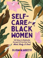 Self-Care for Black Women by Oludara Adeeyo (Hardback Book) Libri di crescita personale price