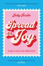 Spread the Joy Make Every Day Brighter by Gaby Roslin (Paperback Book) Libri di crescita personale price