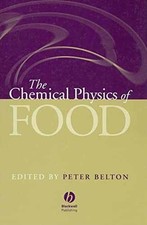 The Chemical Physics of Food - Hardcover, by Belton Peter - Very Good Physics price