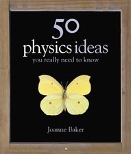 50 Physics Ideas You Really Need to Know (50 Ideas You Really Need to Know serie Physics price
