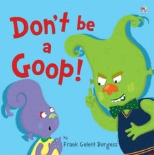 Don't be a Goop! by Frank Gelett Burgess Paperback Children's Story Book Racconti Bambini price