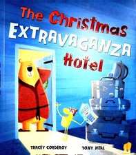 The Christmas Extravaganza Hotel Book Children's Story New by Tracey Corderoy Racconti Bambini price
