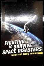Space Disasters Fighting to Survive : Terrifying True Stories Book Children 10+ Racconti Bambini price