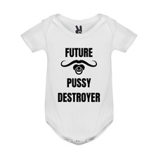 Body neonato FUTURE PUSSY DESTROYER divertente bambino regalo- bebè unisex T-shirt bebè price